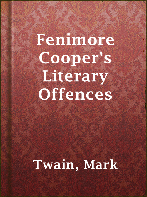 Title details for Fenimore Cooper's Literary Offences by Mark Twain - Available